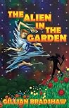 The Alien in the Garden by Gillian Bradshaw