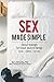 Sex Made Simple: Clinical S...