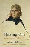Book cover for Missing Out: In Praise of the Unlived Life