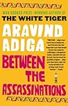 Between the Assassinations by Aravind Adiga