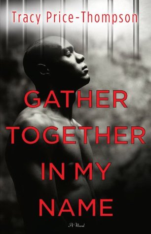 Gather Together in My Name: A Novel (Paperback)
