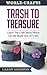 Trash to Treasure: Learn the Craft Items which Can be Made Out of Trash