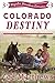 Colorado Destiny (Majestic ...