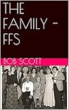THE FAMILY - FFS