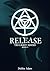 Release (Tri-Light Series #3)