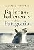 Ballenas y balleneros de la Patagonia by Alejandro Winograd