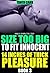 Size Too Big To Fit Innocent: 14 Inches of Thick Pleasure, Book 3