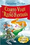 Cuarto viaje al Reino de la Fantasía by Geronimo Stilton