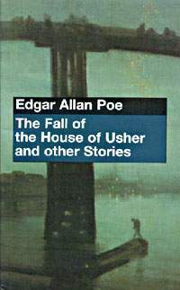 The Fall of the House of Usher and other Stories
