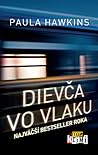 Dievča vo vlaku by Paula Hawkins