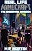 Minecraft: Real Life Minecraft: The Enderman Invasion (Real Life Minecraft Adventure Book 1)