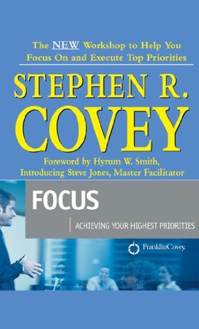 Focus : Achieving Your Highest Priorities (Audio CD)