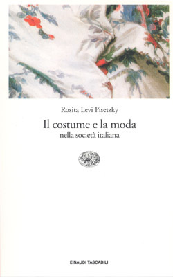 Il costume e la moda nella società italiana (Paperback)