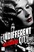Indifferent City