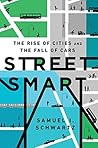 Street Smart: The Rise of Cities and the Fall of Cars