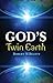 God's Twin Earth