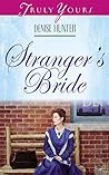 Stranger's Bride by Denise Hunter