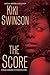 The Score (The Score #1) by Kiki Swinson