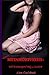 Lena’s Metamorphosis: Interrogating A Slave (Lena's Journey, #10)