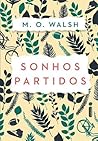 Sonhos Partidos by M.O. Walsh