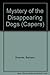 Mystery of the Disappearing Dogs (Capers)