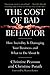 The Cost of Bad Behavior: H...