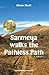 Sarmeya walks the Pathless Path