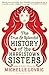 The True and Splendid History of The Harristown Sisters