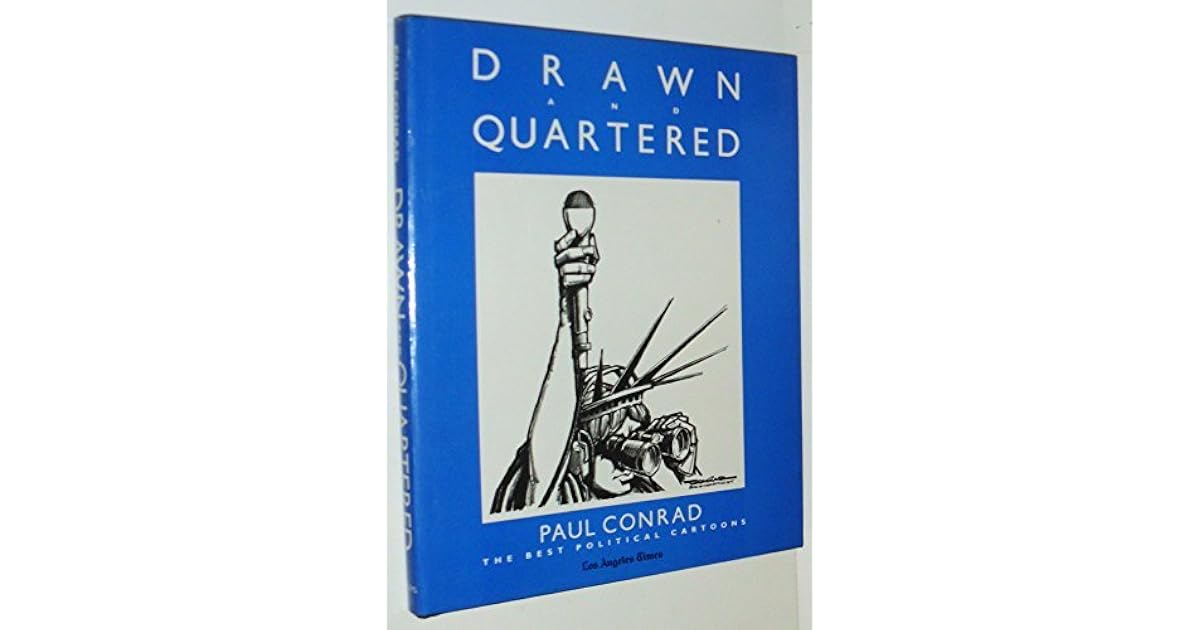 Drawn and Quartered by Paul Conrad
