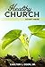 Healthy Church - Start Here!