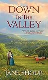 Down In the Valley by Jane Shoup
