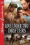 Love Under Two Drifters (Lusty, Texas #28)