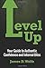 Level Up: Your Guide to Authentic Confidence and Internal Bliss