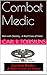 Combat Medic: Men with Destiny - A Red Cross of Valor - Revised 2016