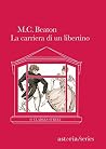 La carriera di un libertino by Marion Chesney