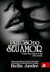 Preciso do Seu Amor by Bella Andre