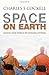 Space on Earth: Saving Our World By Seeking Others (Macmillan Science)
