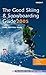 The Good Skiing & Snowboard...
