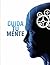 Cuida Tu Mente (Spanish Edition)