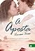 A Aposta by Vanessa Bosso