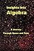 Insights Into Algebra: A Jo...