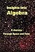 Insights Into Algebra by Robert C. Wrede