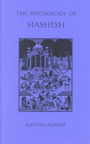 The Psychology of Hashish: An Essay on Mysticism