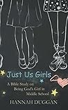 Just Us Girls: A ...