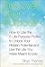 Discover Your Purpose: How to Use the 5 Life Purpose Profiles to Unlock Your Hidden Potential and Live the Life You Were Meant to Live