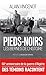 Pieds-noirs, les bernés de l'Histoire by Alain Vincenot