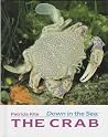 Down in the Sea: The Crab Down in the Sea: The Crab