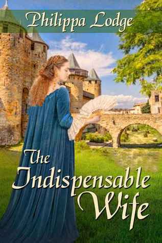The Indispensable Wife (Châteaux and Shadows, #1)