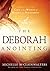 The Deborah Anointing: Embracing the Call to be a Woman of Wisdom and Discernment