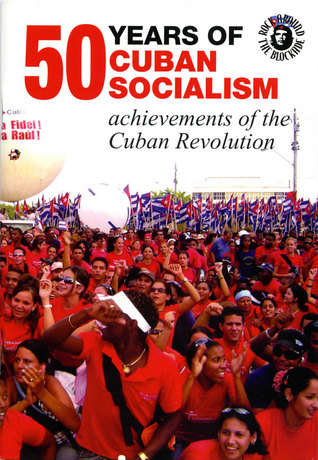 50 Years of Cuban Socialism: Achievements of the Cuban Revolution (Pamphlet)